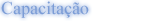 Capacitação  